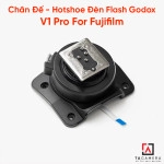 Chân Đế - Hotshoe Đèn Flash Godox V1 Pro, V1Pro For Fujifilm